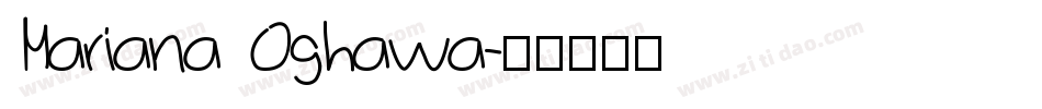 Mariana Oghawa字体转换